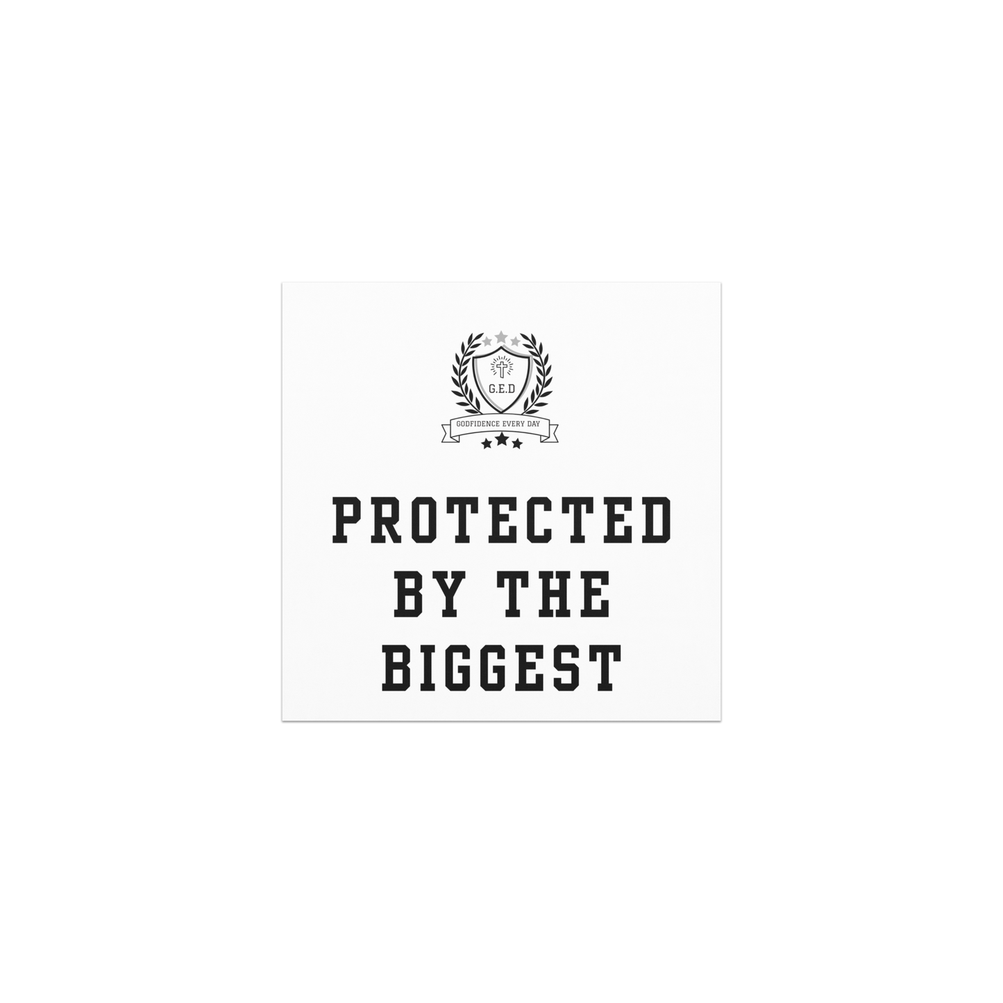 G.E.D. Protected By The Biggest Car magnets - Godfidence Every Day G.E.D. Brand