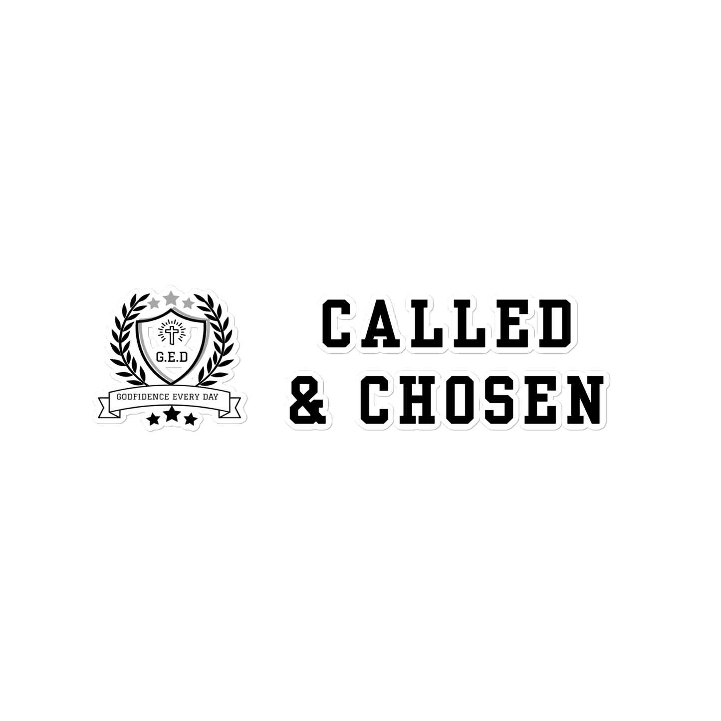 G.E.D. Called & Chosen Bubble-free stickers - Godfidence Every Day G.E.D. Brand