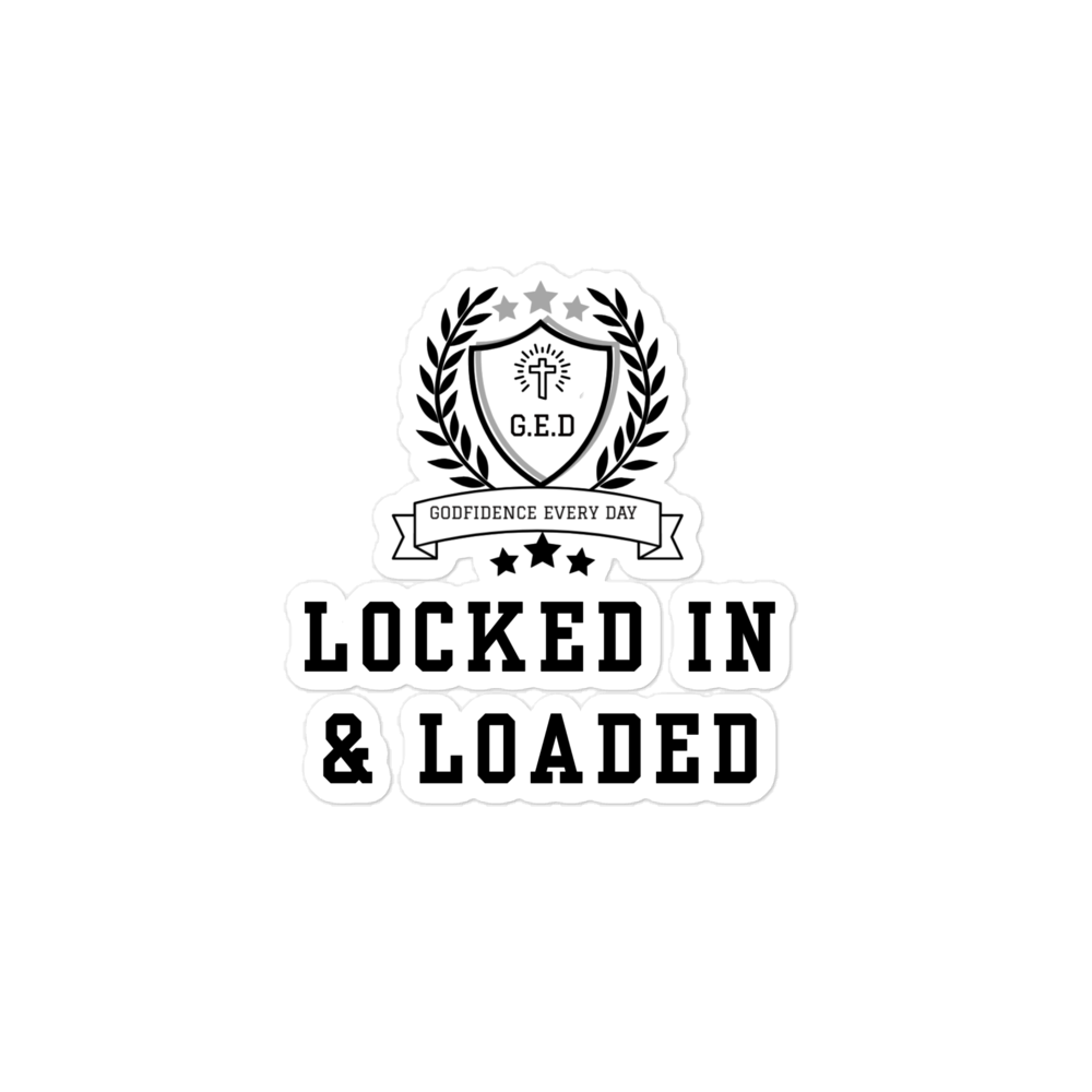 G.E.D. Locked In & Loaded Bubble-free stickers - Godfidence Every Day G.E.D. Brand