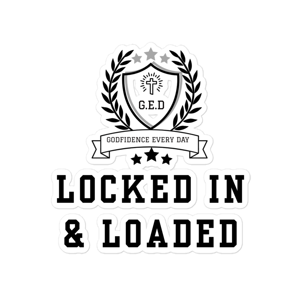 G.E.D. Locked In & Loaded Bubble-free stickers - Godfidence Every Day G.E.D. Brand