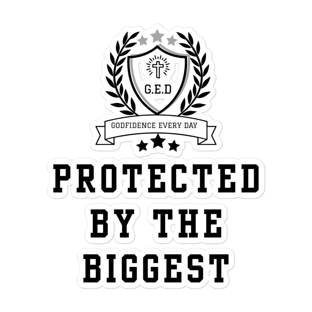 G.E.D. Protected By The Biggest Statement Stickers - Godfidence Every Day G.E.D. Brand