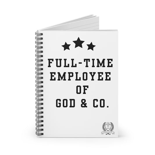 NEW!!! Godfidence Full-Time Employee of God & Co. Spiral Notebook/Journal (Ruled)