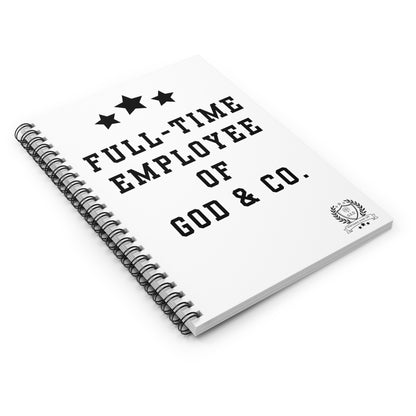 NEW!!! Godfidence Full-Time Employee of God & Co. Spiral Notebook/Journal (Ruled)