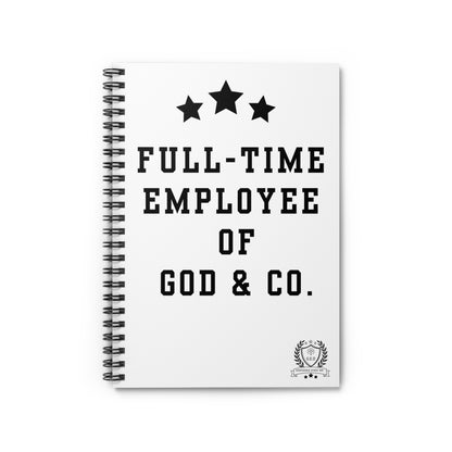 NEW!!! Godfidence Full-Time Employee of God & Co. Spiral Notebook/Journal (Ruled)