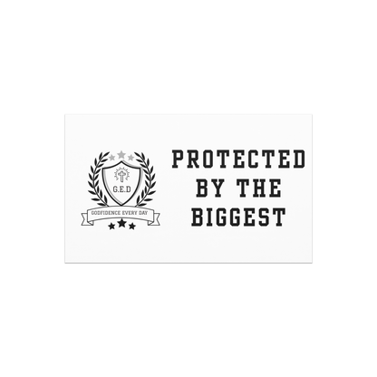 G.E.D. Protected By The Biggest Car magnets - Godfidence Every Day G.E.D. Brand