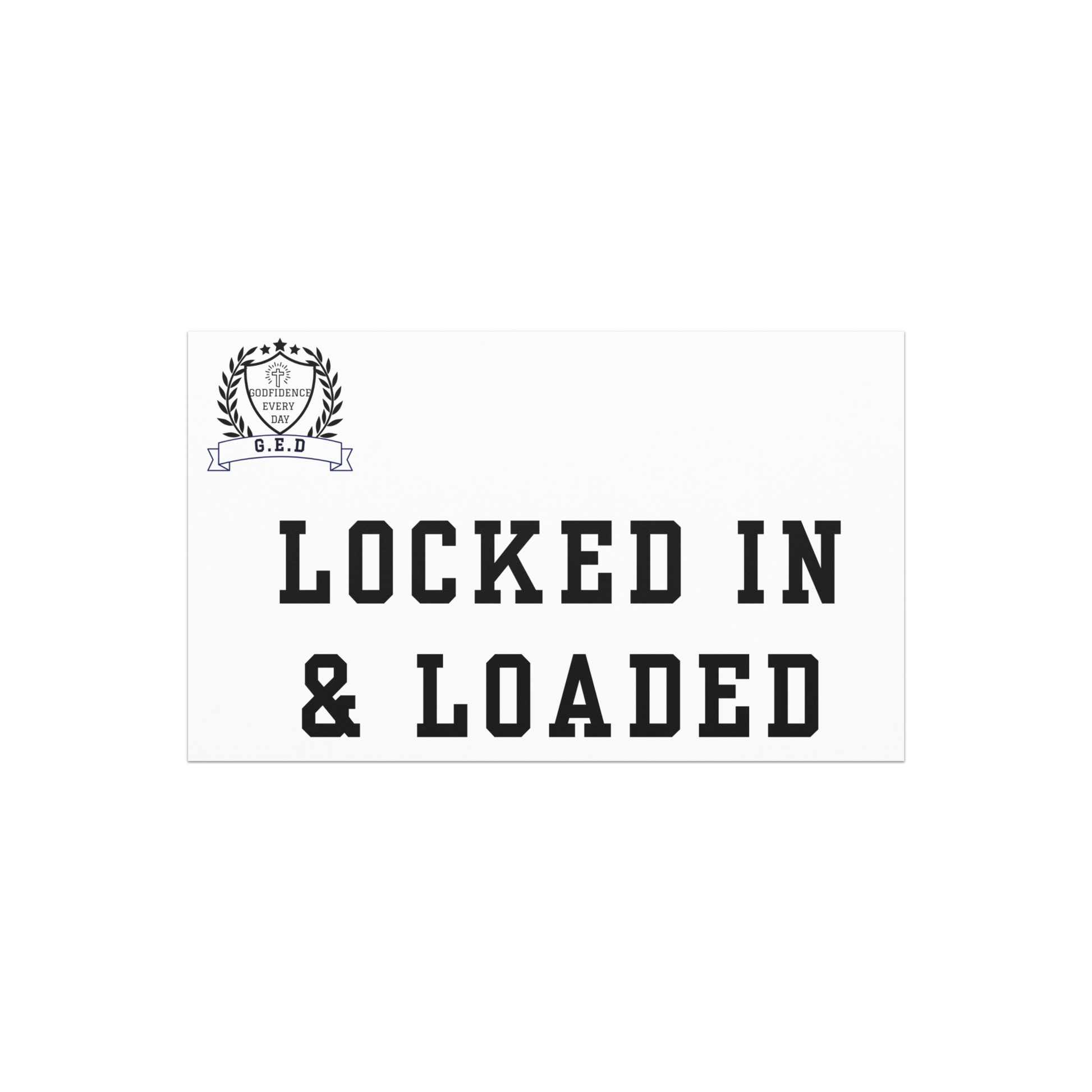 G.E.D. Locked In & Loaded Magnet - Godfidence Every Day G.E.D. Brand